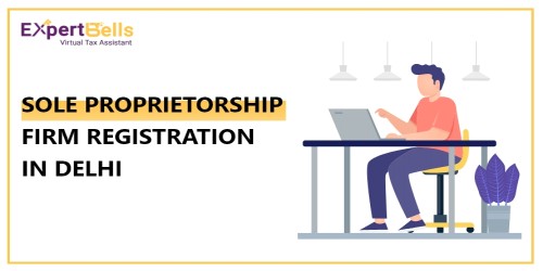 Sole Proprietorship Firm Registration in Delhi